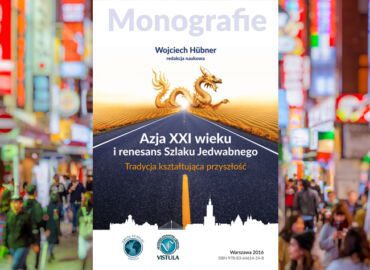 Azja XXI wieku i renesans Szlaku Jedwabnego