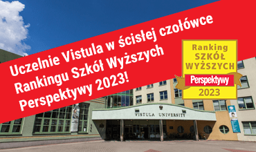 Akademia Finansów i Biznesu Vistula w czołówce Rankingu Szkół Wyższych Perspektywy 2023
