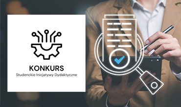 Konkurs Studenckie Inicjatywy Dydaktyczne – twój wkład w rozwój edukacji w Polsce