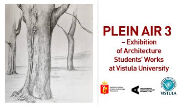 Plein Air 3 – Exhibition of Architecture Students’ Works at Vistula University
