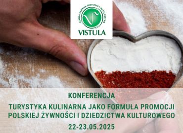 „Turystyka kulinarna jako formuła promocji polskiej żywności i dziedzictwa kulturowego” – konferencja w SGTiH Vistula