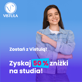 Promocja dla absolwentów Vistuli – kontynuuj studia z 50% rabatem i bez opłat rekrutacyjnych!