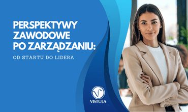 Studia zarządzanie w Warszawie – perspektywy po ukończeniu kierunku