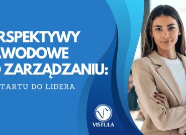 Studia zarządzanie w Warszawie – perspektywy po ukończeniu kierunku