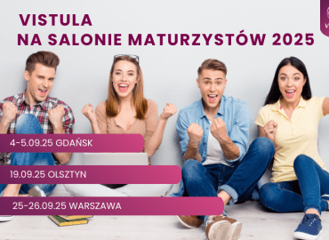Salon Maturzystów 2025 – zaplanuj swoją przyszłość z Vistulą