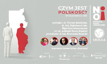 Festiwal Nowe Oświecenie – Rektor Vistuli z gośćmi o polskości