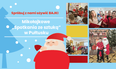 Mikołajkowe „Spotkania ze sztuką” w Domu Polonii w Pułtusku