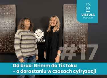 VISTULA PODCAST: Od bajek do TikToka