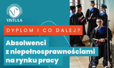 „Dyplom i co dalej?” – projekt dla studentów i absolwentów z niepełnosprawnościami