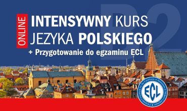 Intensywny kurs języka polskiego – przygotowanie do międzynarodowego egzaminu ECL B2