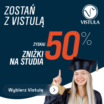 Promocja dla absolwentów Vistuli – kontynuuj studia z 50% rabatem i bez opłat rekrutacyjnych!