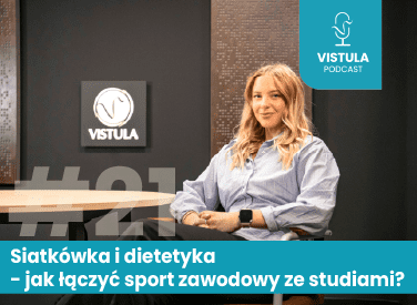 VISTULA PODCAST: Sport i studia