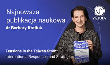 Nowa publikacja naukowa autorstwa dr Barbary Kratiuk – „ASEAN Ways: Southeast Asian Responses to the Taiwan Dilemma”