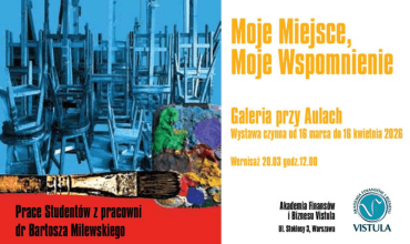 „Moje Miejsce, Moje Wspomnienie” – wystawa prac studentów z pracowni malarskiej dra Bartosza Milewskiego