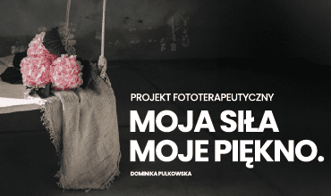 Zapraszamy na wystawę „MOJA SIŁA. MOJE PIĘKNO.”