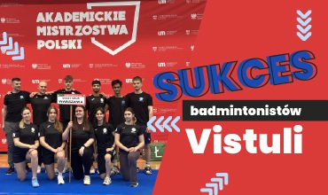 Udany sezon badmintonistów Vistuli