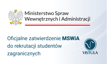 Akademia Finansów i Biznesu Vistula z oficjalnym zatwierdzeniem MSWiA do rekrutacji studentów zagranicznych