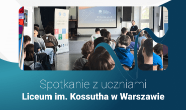 Spotkanie z uczniami Liceum im. Kossutha w Warszawie
