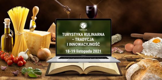 Konferencja pt. „Turystyka kulinarna – tradycja i innowacyjność”