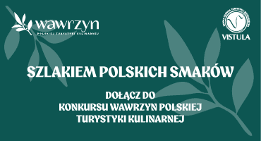 KONKURS „WAWRZYN POLSKIEJ TURYSTYKI KULINARNEJ”