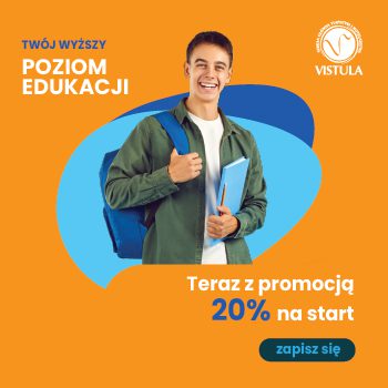 20% zniżki na studia? Skorzystaj z promocji LAST CALL w Uczelniach Vistula